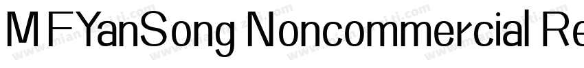 MFYanSong Noncommercial Regula字体转换